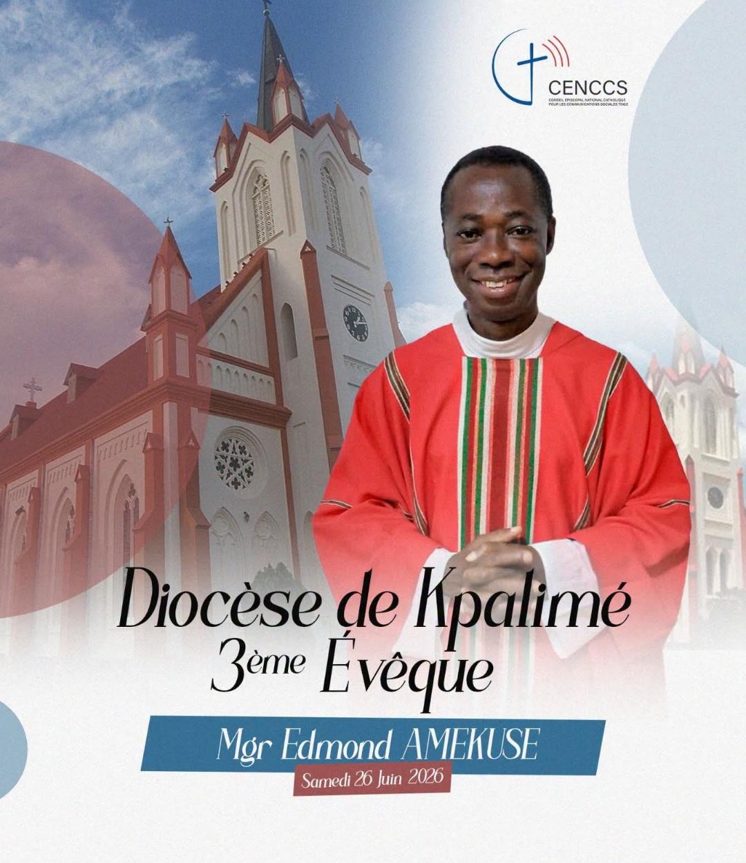 Nomination : Mgr Edmond AMEKUSE, nouvel Évêque de Kpalimé